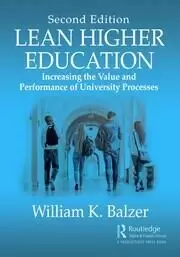 Image of Lean Higher Education Increasing the Value and Performance of University Processes Second Edition