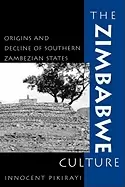 Image of zimbabwe culture origins and decline of southern zambezian states
