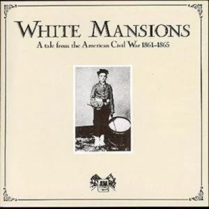 Image of White Mansions Tale From Us Civil War 1861-1865 by Various Artists CD Album