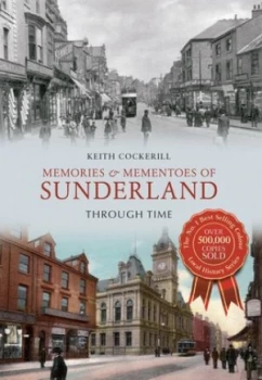 Image of Memories and Mementoes of Sunderland through Time by Keith Cockerill Paperback