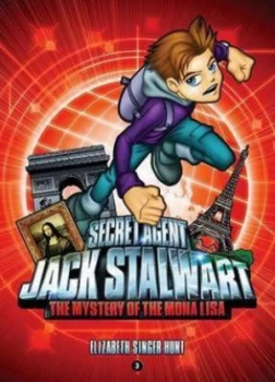 Image of Secret Agent Jack Stalwart Book 3 the Mystery of the Mona Lisa France by Elizabeth Singer Hunt Paperback