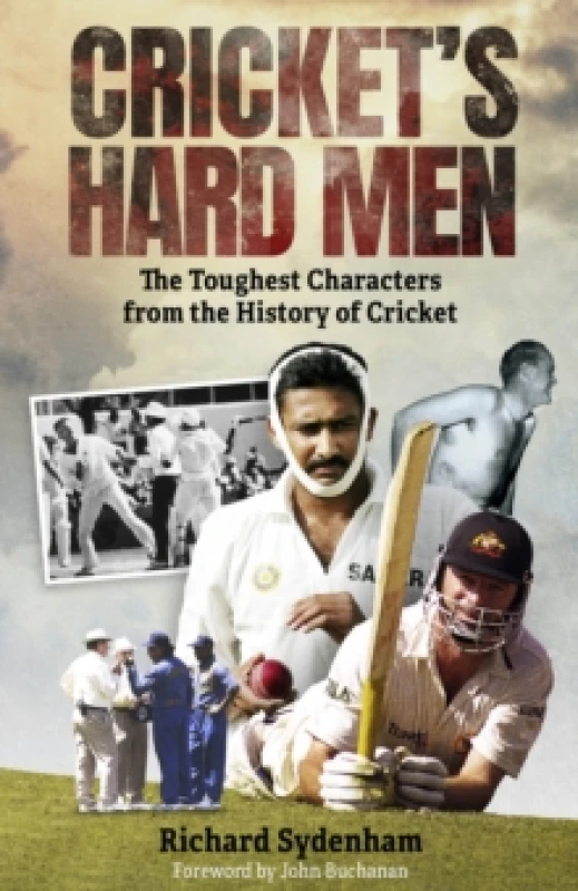 Image of Cricket's Hard Men : The Toughest Characters from the History of Cricket Hardback