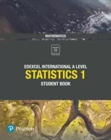 Image of Pearson Edexcel International A Level Mathematics Statistics 1 Student Book