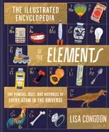 Image of illustrated encyclopedia of the elements the powers uses and histories of e