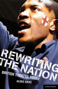 Image of Rewriting the Nation by Aleks Sierz Paperback