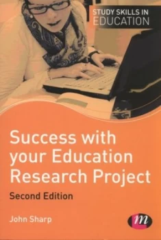 Image of Success with Your Education Research Project by John Sharp Book
