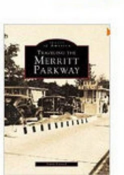 Image of Traveling the Merritt Parkway by Larry Larned Book
