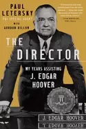 Image of director my years assisting j edgar hoover