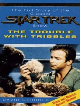 Image of The Trouble with Tribbles by David Gerrold Book