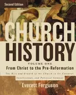 Image of church history volume one from christ to the pre reformation the rise and g