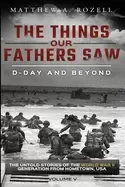 Image of things our fathers saw d day and beyond