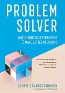 Image of problem solver maximizing your strengths to make better decisions