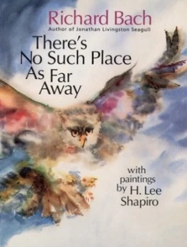 Image of Theres No Such Place As Far Away by Richard Bach Paperback