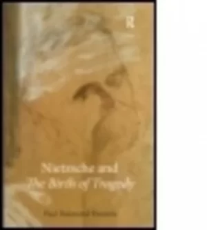 Image of Nietzsche and The birth of tragedy by Paul Raimond Daniels