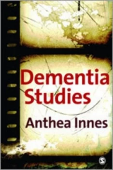 Image of Dementia Studies by Anthea Innes Paperback