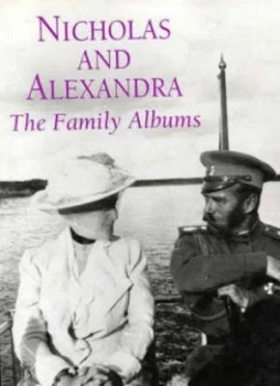 Image of Nicholas and Alexandra by Hrh Prince Michael of Greece Hardback