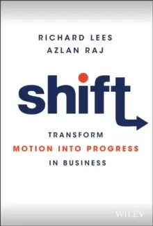 Image of Shift : Transform Motion into Progress in Business