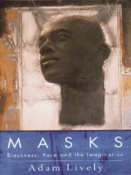 Image of Masks by Adam Lively Hardback