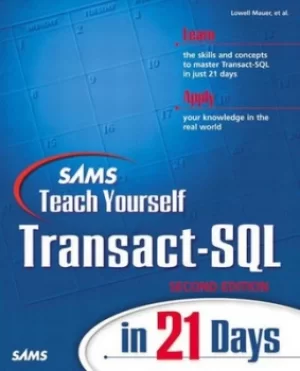 Image of Sams teach yourself Transact-SQL in 21 days by Lowell Mauer