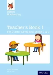 Image of Nelson Handwriting: Teacher's Book for Starter, Book 1 and Book 2