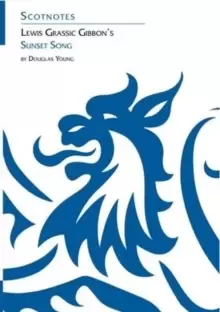 Image of Lewis Grassic Gibbon's Sunset Song : (Scotnotes Study Guides)