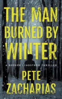 Image of The Man Burned by Winter