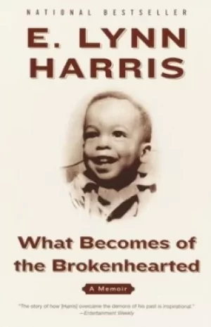 Image of What Becomes of the Brokenhearted by E. Lynn Harris