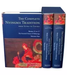 Image of The Complete Nyingma Tradition from Sutra to Tantra, Books 15 to 17 : The Essential Tantras of Mahayoga