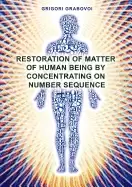 Image of restoration of matter of human being by concentrating on number sequence
