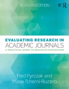 Image of Evaluating Research in Academic Journals : A Practical Guide to Realistic Evaluation