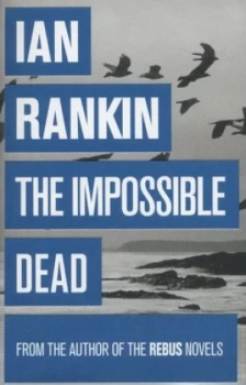 Image of The Impossible Dead by Ian Rankin Paperback