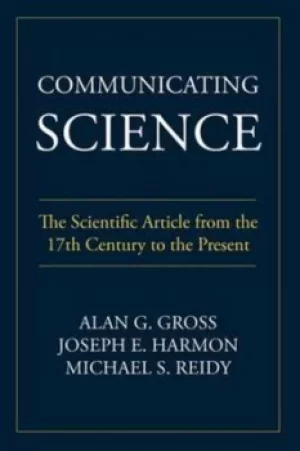 Image of Communicating Science by Emeritus Professor of Communication Alan G Gross