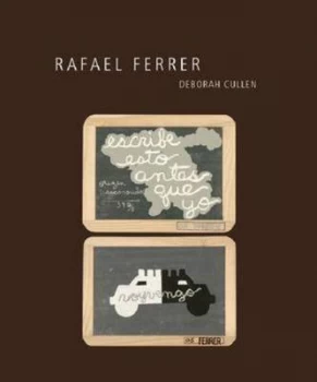 Image of Rafael Ferrer by Deborah Cullen Book