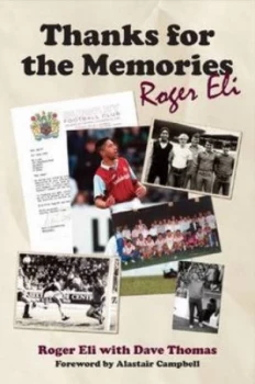Image of Thanks for the Memories by Roger Eli Hardback