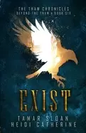 Image of exist beyond the thaw