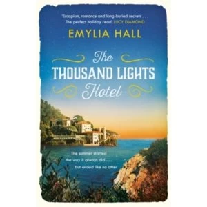 Image of The Thousand Lights Hotel: Escape to Italy in this gorgeous summer read by Emylia Hall (Paperback, 2017)