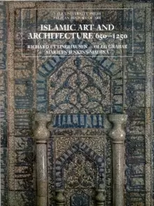Image of Islamic Art and Architecture, 650-1250