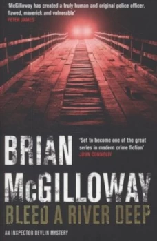 Image of Bleed a River Deep by Brian Mcgilloway Book