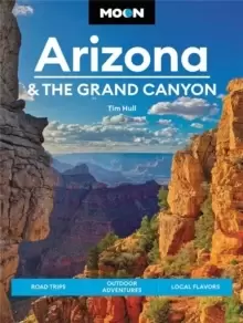 Image of Moon Arizona & the Grand Canyon (Sixteenth Edition) : Road Trips, Outdoor Adventures, Local Flavors