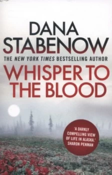 Image of Whisper to the Blood by Dana Stabenow Paperback