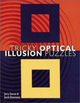 Image of Tricky Optical Illusion Puzzles by Jerry Slocum and Jack Botermans Hardback