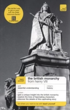 Image of The British Monarchy from Henry Viii by Stewart Ross Paperback