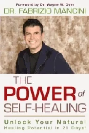 Image of power of self healing unlock your natural healing potential in 21 days
