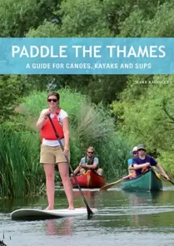Image of Paddle the Thames by Mark Rainsley