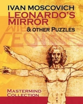 Image of Leonardos Mirror and Other Puzzles by Ivan Moscovich Paperback
