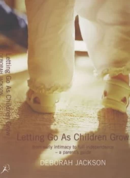 Image of Letting Go As Children Grow by Deborah Jackson Paperback