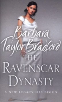 Image of The Ravenscar Dynasty by Barbara Taylor Bradford Paperback