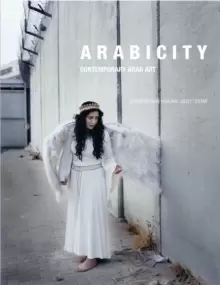 Image of Arabicity : Contemporary Arab Art