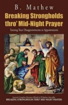 Image of Breaking Strongholds Thro Mid-Night Prayer by B Mathew Book