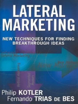 Image of Lateral Marketing by Philip Kotler Hardback